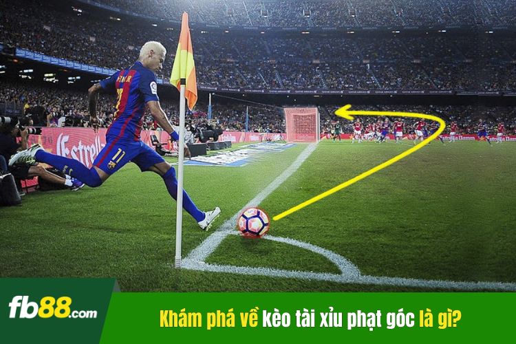 Khám phá về khái niệm kèo tài xỉu phạt góc là gì? 